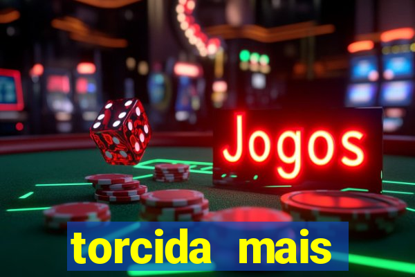 torcida mais perigosa do brasil